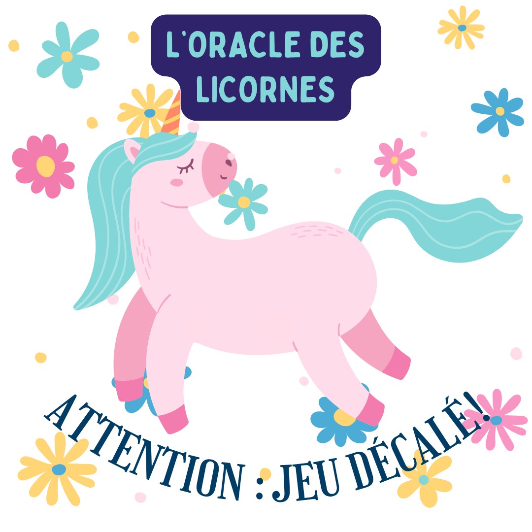 L'Oracle des licornes, jeu décalé d'Esoteva